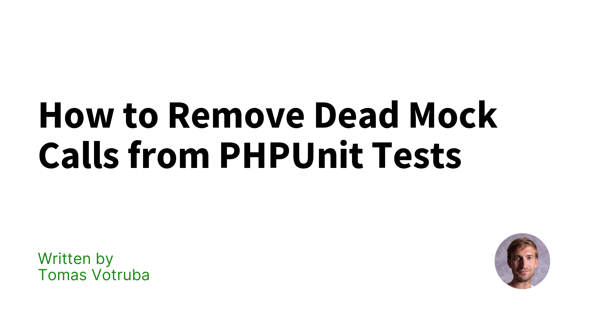 how-to-remove-dead-mock-calls-from-phpunit-tests-tomas-votruba